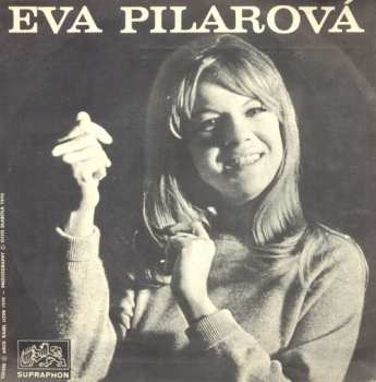 SP Eva Pilarová: Láska Je Láska / Kde Dávají Lišky Dobrou Noc