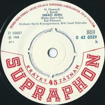 SP Eva Pilarová: Sekáči Jdou / A Co Mi Nevrátil, Vím