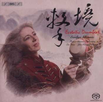 SACD Evelyn Glennie: Ecstatic Drumbeat: Works for Percussion and Chinese Orchestra