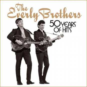 CD Everly Brothers: 50 Years Of Hits