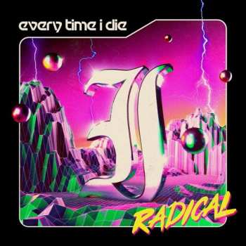 CD Every Time I Die: Radical DIGI
