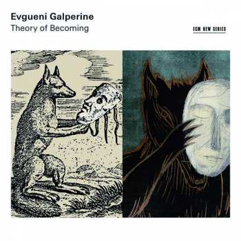 CD Evgueni Galperine: Theory Of Becoming