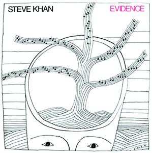 CD Steve Khan: Evidence