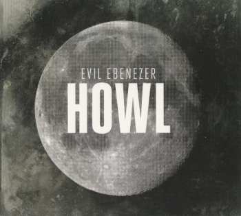 CD Evil Ebenezer: Howl