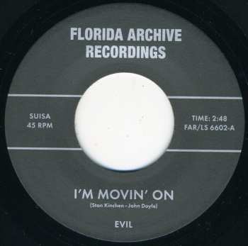 SP The Evil: I'm Movin' On b/w I Know I'll Die