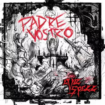 Evil Spell: Padre Vostro