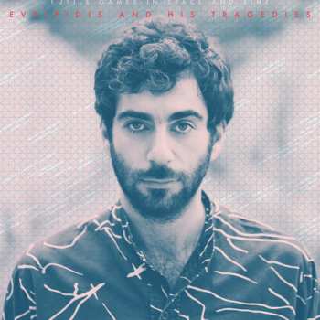 Album Evripidis And His Tragedi: Futile Games In Space And Times