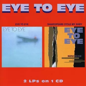 Eye To Eye: Eye To Eye / Shakespeare Stole My Baby