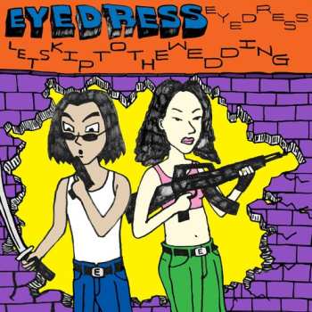LP Eyedress: Let’s Skip To The Wedding CLR | LTD