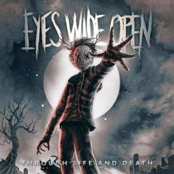 CD Eyes Wide Open: Through Life And Death