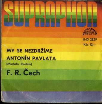 Album František Ringo Čech: My Se Nezdržíme / Antonín Pavlata (Mustafa Ibrahim)