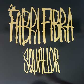 2LP Fabri Fibra: Squallor