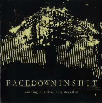 CD Facedowninshit: Nothing Positive, Only Negative