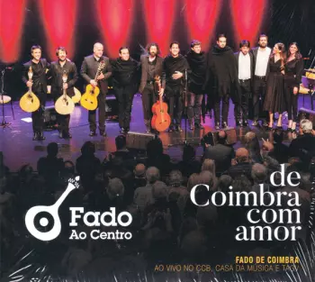 Fado Ao Centro: De Coimbra Com Amor