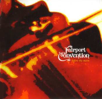 Album Fairport Convention: Before The Moon