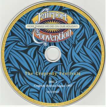 2CD Fairport Convention: More Things We Did On Our Holidays (The Cropredy Festivals)