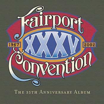 Album Fairport Convention: XXXV: The 35th Anniversary Album