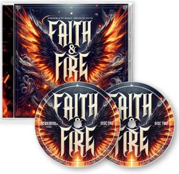 2CD Faith & Fire Consumed By Music Fueled By Faith: Faith & Fire Consumed By Music Fueled By Faith