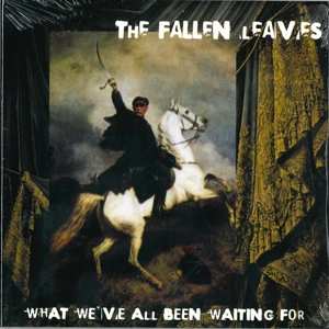 CD The Fallen Leaves: What We've All Been Waiting For DIGI