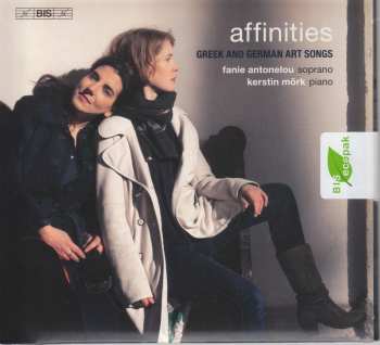 Album Φανή Αντωνέλου: Affinities: Greek And Geman Art Songs
