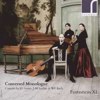 CD Wilhelm Friedemann Bach: Conversed Monologue