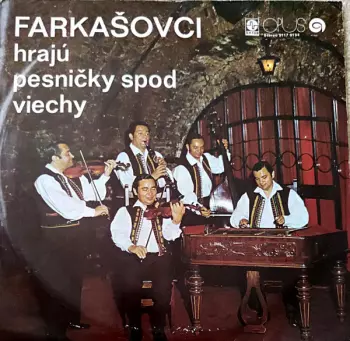 Farkašovci Hrajú Pesničky Spod Viechy