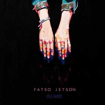 LP Fatso Jetson: Idle Hands