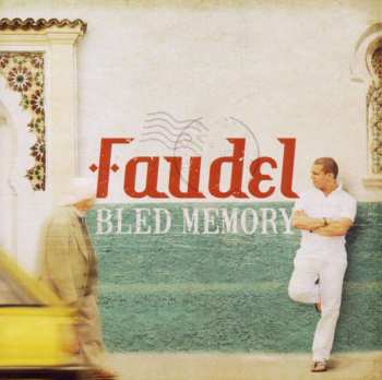 CD Faudel: Bled Memory