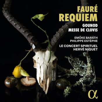 CD Gabriel Fauré: Fauré Requiem - Gounoud Messe de Clovis