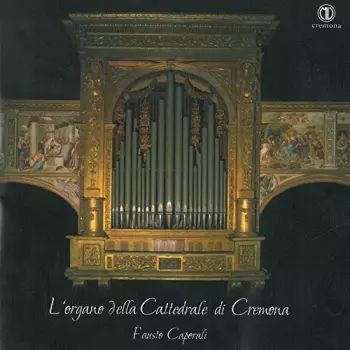 L'Organo Della Cattedrale Di Cremona