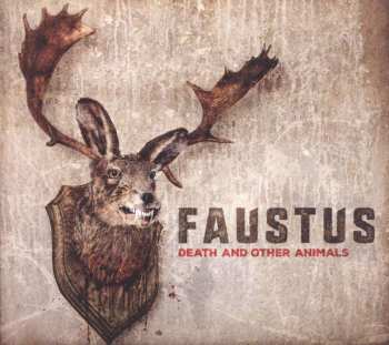 CD Faustus: Death And Other Animals