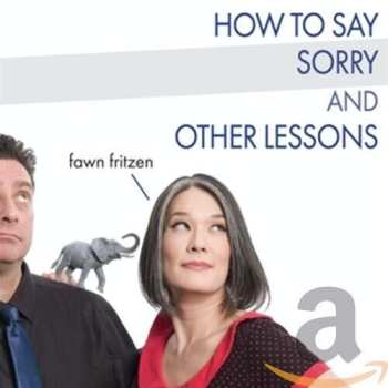 Album Fawn Fritzen: How To Say Sorry And Other Lessons