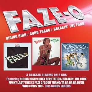 2CD Faze-O: Riding High / Good Thang / Breakin' The Funk