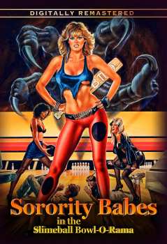 DVD Feature Film: Sorority Babes In The Slimeball Bowl-o-rama