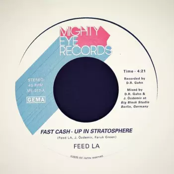 Fast Cash - Up In Stratosphere