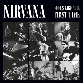 2LP Nirvana: Feels Like The First Time: Broadcasts 1992-1993
