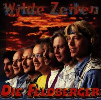 Album Feldberger: Wilde Zeiten