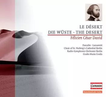 Le Désert = Die Wüste = The Desert