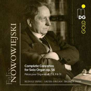 Album Rudolf Innig: Complete Concertos For Solo Organ, Op. 56 (Pièces Pour Orgue Op. 2, 7, 8, 9 & 31)