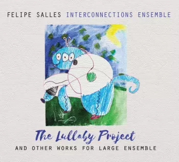 Felipe Salles: The Lullaby Project
