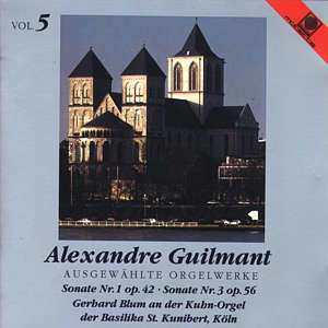 CD Felix Alexandre Guilmant: Orgelwerke