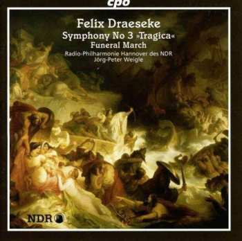 3CD/Box Set Felix Draeseke: Complete Symphonies