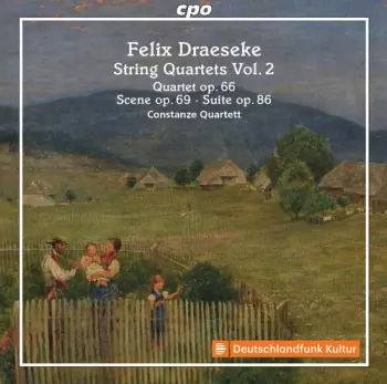 String Quartets Vol. 2 (Quartet Op. 66, Scene Op. 69 ∙ Suite Op. 86)