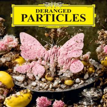 Album Felix Henkelhausen: Deranged Particles