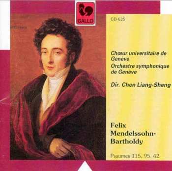CD Felix Mendelson Bartholdy: Psaumes 115, 95, 42
