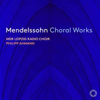 SACD Felix Mendelssohn-Bartholdy: Geistliche Chorwerke
