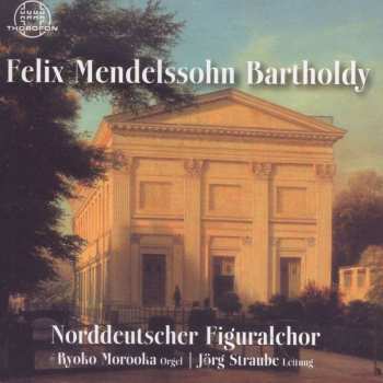 CD Felix Mendelssohn-Bartholdy: Geistliche Chorwerke