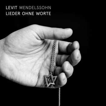 CD Felix Mendelssohn-Bartholdy: Lieder Ohne Worte