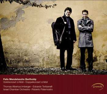 Album Felix Mendelssohn-Bartholdy: Konzert D-moll Für Violine,klavier,orchester