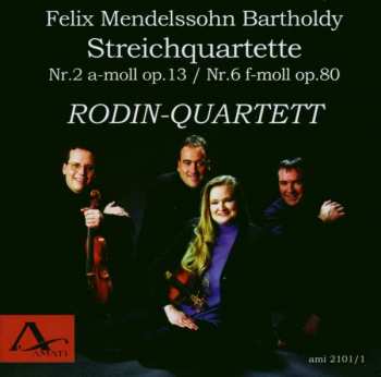 CD Felix Mendelssohn-Bartholdy: Streichquartette Nr.2 & 6